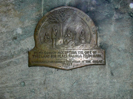 Memorial to Hank Hazelton, the former owner of the land upon which the Peace pagoda sits